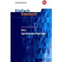 Der Sprachabschneider. EinFach Deutsch Textausgaben von Schöningh Verlag in Westermann Bildungsmedien