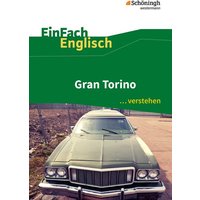 Gran Torino. EinFach Englisch ...verstehen von Schöningh Verlag in Westermann Bildungsmedien