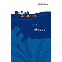 Euripides: Medea. EinFach Deutsch Textausgaben von Schöningh Verlag in Westermann Bildungsmedien
