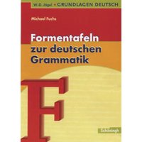 Grundlagen Deutsch. Formentafeln zur deutschen Grammatik. RSR 2006 von Schöningh Verlag in Westermann Bildungsmedien