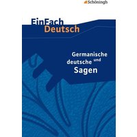 Germanische und deutsche Sagen. EinFach Deutsch Textausgaben von Schöningh Verlag in Westermann Bildungsmedien