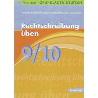 Grundlagen Deutsch. Rechtschreibung üben 9./10. Schuljahr von Schöningh Verlag in Westermann Bildungsmedien