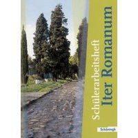 Iter Romanum. Arbeitsheft. Neubearbeitung von Schöningh Verlag in Westermann Bildungsmedien
