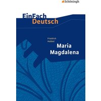 Maria Magdalena. EinFach Deutsch Textausgaben von Schöningh Verlag in Westermann Bildungsmedien