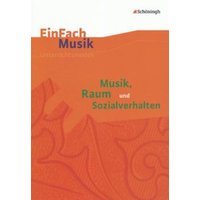 Musik, Raum und Sozialverhalten, m. Audio-CD von Schöningh Verlag in Westermann Bildungsmedien