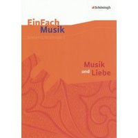 Musik und Liebe, m. Audio-CD von Schöningh Verlag in Westermann Bildungsmedien