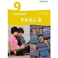 P.A.U.L. D. - Persönliches Arbeits- und Lesebuch Deutsch - Differenzierende Ausgabe 9. Klasse von Schöningh Verlag in Westermann Bildungsmedien