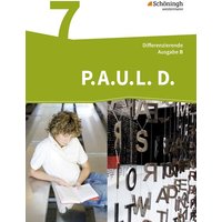 P.A.U.L. D. (Paul) 7. Schülerbuch. Differenzierende Ausgabe für Realschulen und Gemeinschaftsschulen. Baden-Württemberg von Schöningh Verlag in Westermann Bildungsmedien