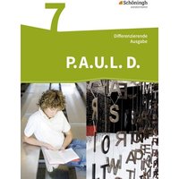 P.A.U.L. D. (Paul) 7. Persönliches Arbeits- und Lesebuch Deutsch - Differenzierende Ausgabe von Schöningh Verlag in Westermann Bildungsmedien