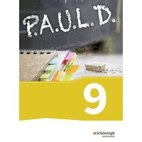 P.A.U.L. D. (Paul) 9. Schülerbuch. Gymnasium und Gesamtschulen. Neubearbeitung von Schöningh Verlag in Westermann Bildungsmedien
