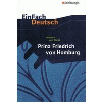 Prinz Friedrich von Homburg. Ein Schauspiel. EinFach Deutsch Textausgaben von Schöningh Verlag in Westermann Bildungsmedien