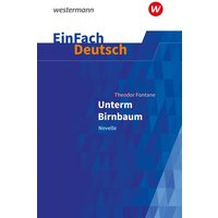 Unterm Birnbaum. EinFach Deutsch Textausgaben von Schöningh Verlag in Westermann Bildungsmedien