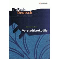 Vorstadtkrokodile. EinFach Deutsch Unterrichtsmodelle von Schöningh Verlag in Westermann Bildungsmedien