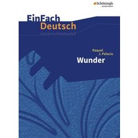 Wunder. EinFach Deutsch Unterrichtsmodelle von Schöningh Verlag in Westermann Bildungsmedien