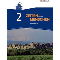 Zeiten und Menschen - Ausgabe N - Geschichtswerk für das Gymnasium (G9) in Niedersachsen von Schöningh Verlag in Westermann Bildungsmedien
