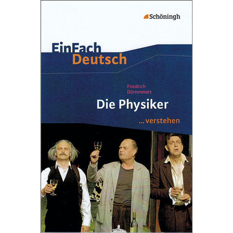 Friedrich Dürrenmatt 'Die Physiker' von Schöningh im Westermann