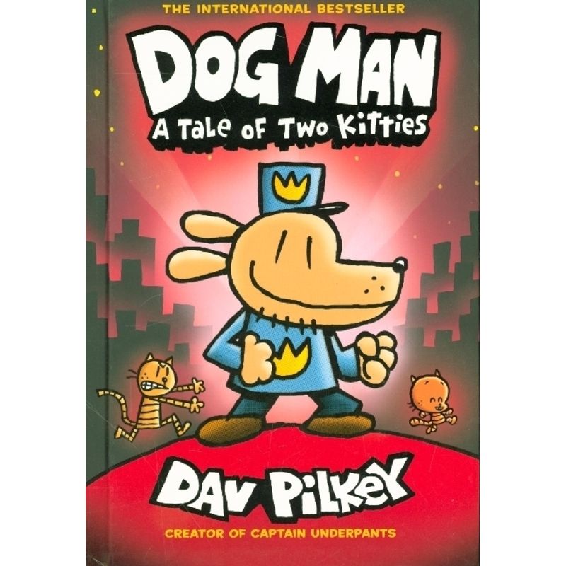 Dog Man - A Tale of Two Kitties von Scholastic UK