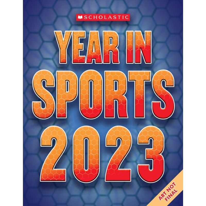 Scholastic Year in Sports 2023 von Scholastic US