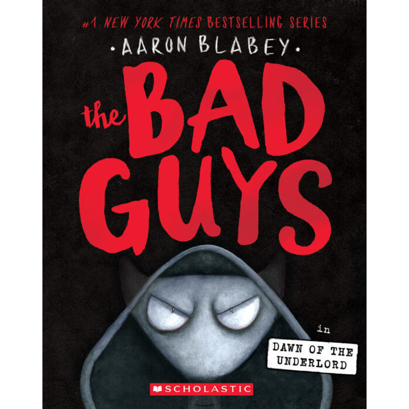 The Bad Guys in the Dawn of the Underlord von Scholastic US