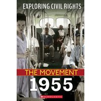 1955 (Exploring Civil Rights: The Movement) von Scholastic