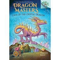 Cave of the Crystal Dragon: A Branches Book (Dragon Masters #26) von Scholastic