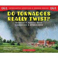 Do Tornadoes Really Twist? von Scholastic
