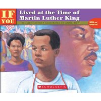 If You Lived at the Time of Martin Luther King von Scholastic