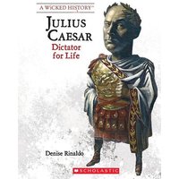 Julius Caesar (Revised Edition) (a Wicked History) von Scholastic