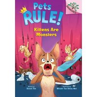 Kittens Are Monsters: A Branches Book (Pets Rule! #3) von Scholastic