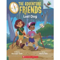 Lost Dog: An Acorn Book (the Adventure Friends #2) von Scholastic