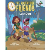 Lost Dog: An Acorn Book (the Adventure Friends #2) von Scholastic