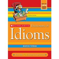 Scholastic Dictionary of Idioms von Scholastic