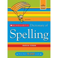 Scholastic Dictionary of Spelling von Scholastic