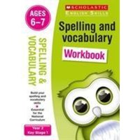 Spelling and Vocabulary Practice Ages 6-7 von Scholastic