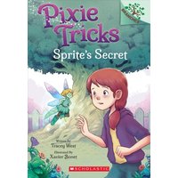 Sprite's Secret: A Branches Book (Pixie Tricks #1) von Scholastic