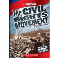 The Civil Rights Movement (Cornerstones of Freedom: Third Series) von Scholastic