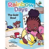 The Gold Bowl: An Acorn Book (Rainbow Days #2) von Scholastic