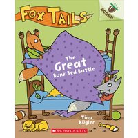 The Great Bunk Bed Battle: An Acorn Book (Fox Tails #1) von Scholastic