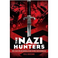 The Nazi Hunters: How a Team of Spies and Survivors Captured the World's Most Notorious Nazi von Scholastic