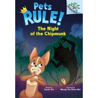 The Night of the Chipmunk: A Branches Book (Pets Rule! #6) von Scholastic