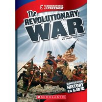 The Revolutionary War (Cornerstones of Freedom: Third Series) von Scholastic