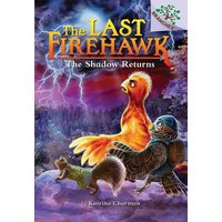 The Shadow Returns: A Branches Book (the Last Firehawk #12) von Scholastic