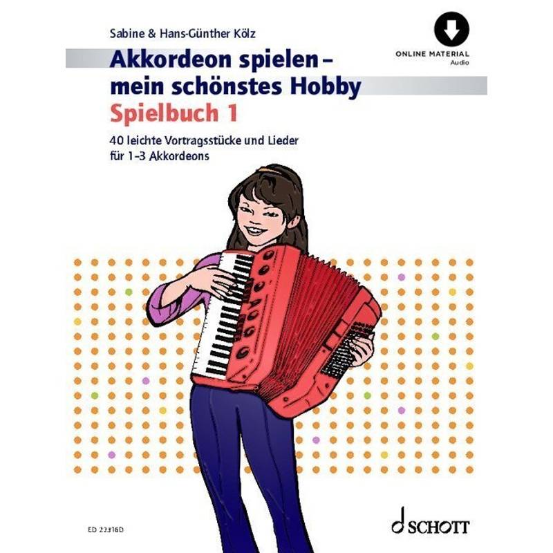 Akkordeon spielen - mein schönstes Hobby von Schott Music, Mainz