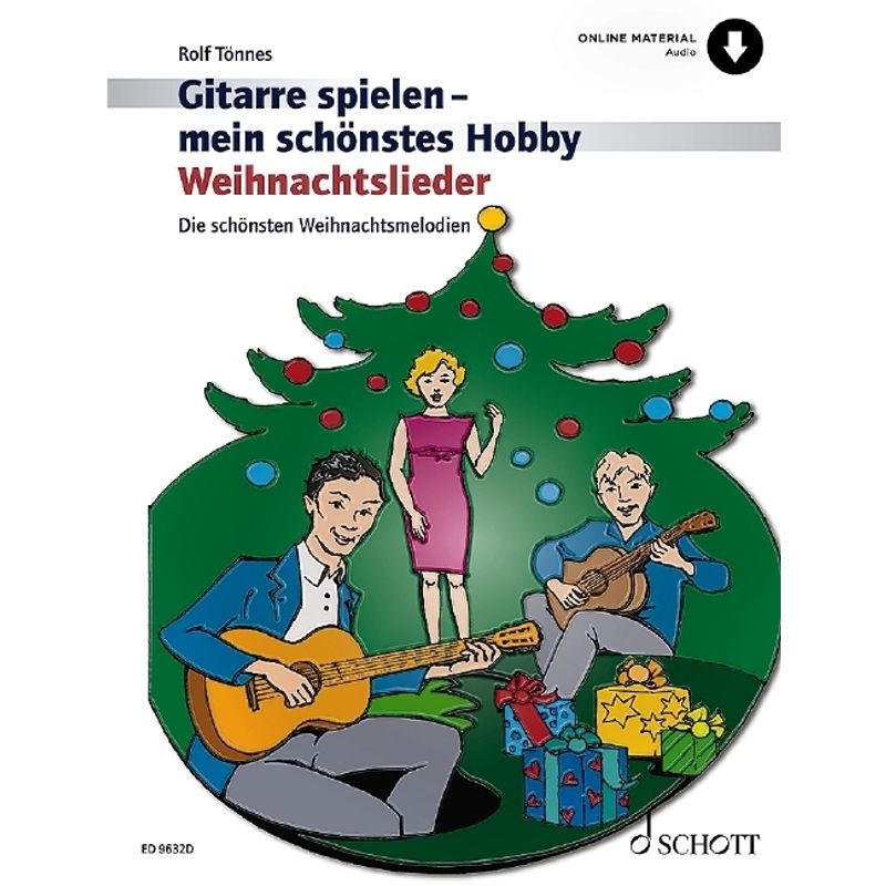 Gitarre spielen - mein schönstes Hobby / Gitarre spielen - mein schönstes Hobby Weihnachtslieder, 1-3 Gitarren von Schott Music, Mainz