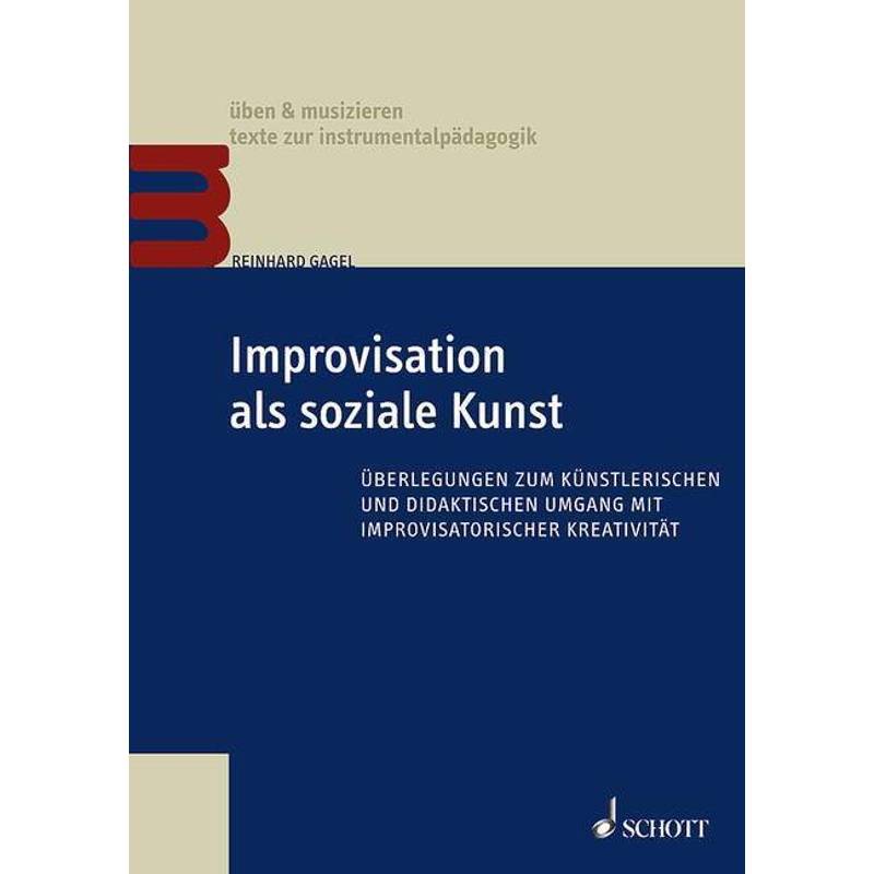 Improvisation als soziale Kunst von Schott Music, Mainz