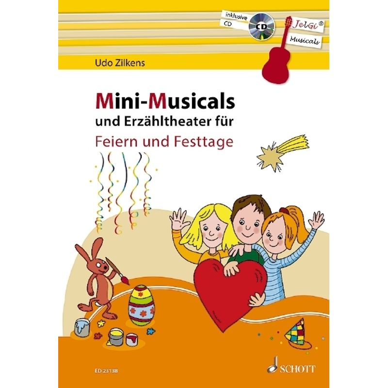 Mini-Musicals und Erzähltheater für Feiern und Festtage, m. Audio-CD von Schott Music, Mainz