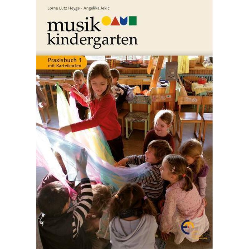 Musikkindergarten, Praxisbuch, m. Karteikarten.Bd.1 von Schott Music, Mainz