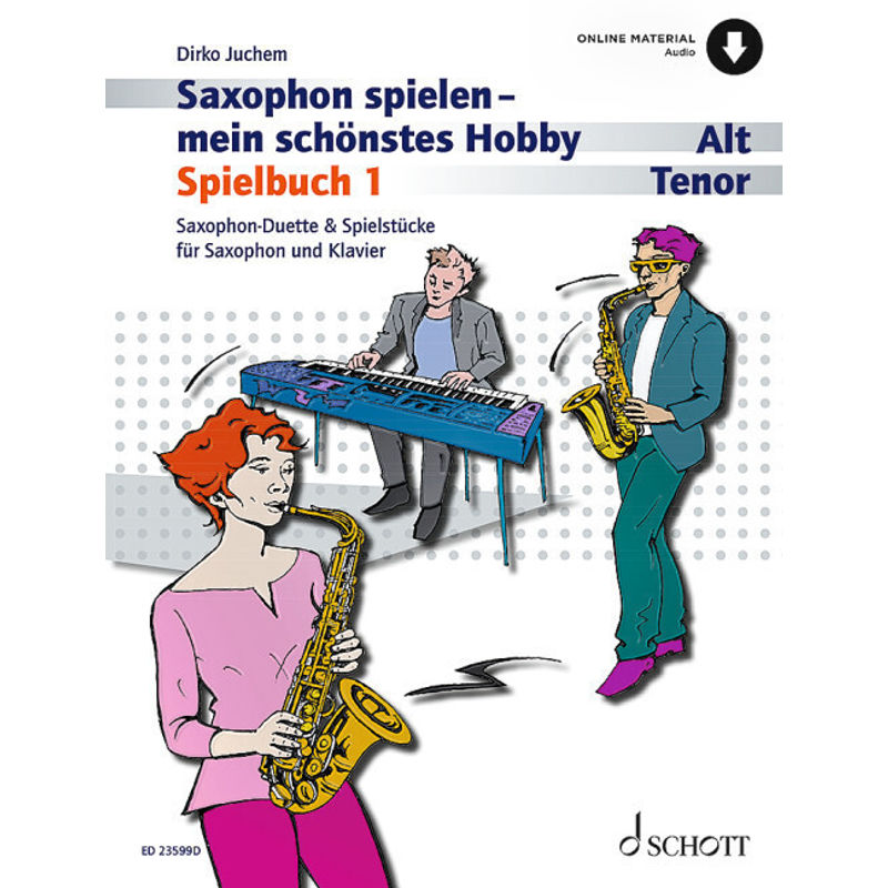 Saxophon spielen - mein schönstes Hobby von Schott Music, Mainz