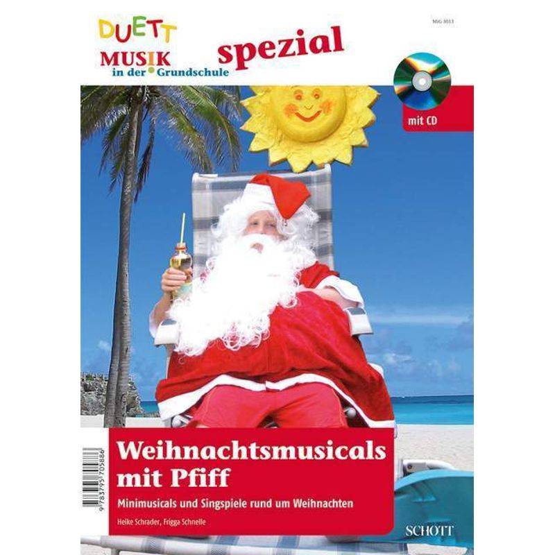 Weihnachtsmusicals mit Pfiff, m. Audio-CD von Schott Music, Mainz