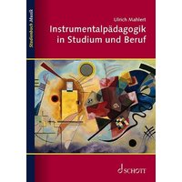 Instrumentalpädagogik in Studium und Beruf von Schott Music